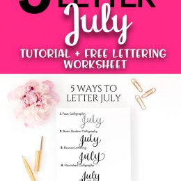 Learn How to Letter July 5 Different Ways | Free Calligraphy Worksheet