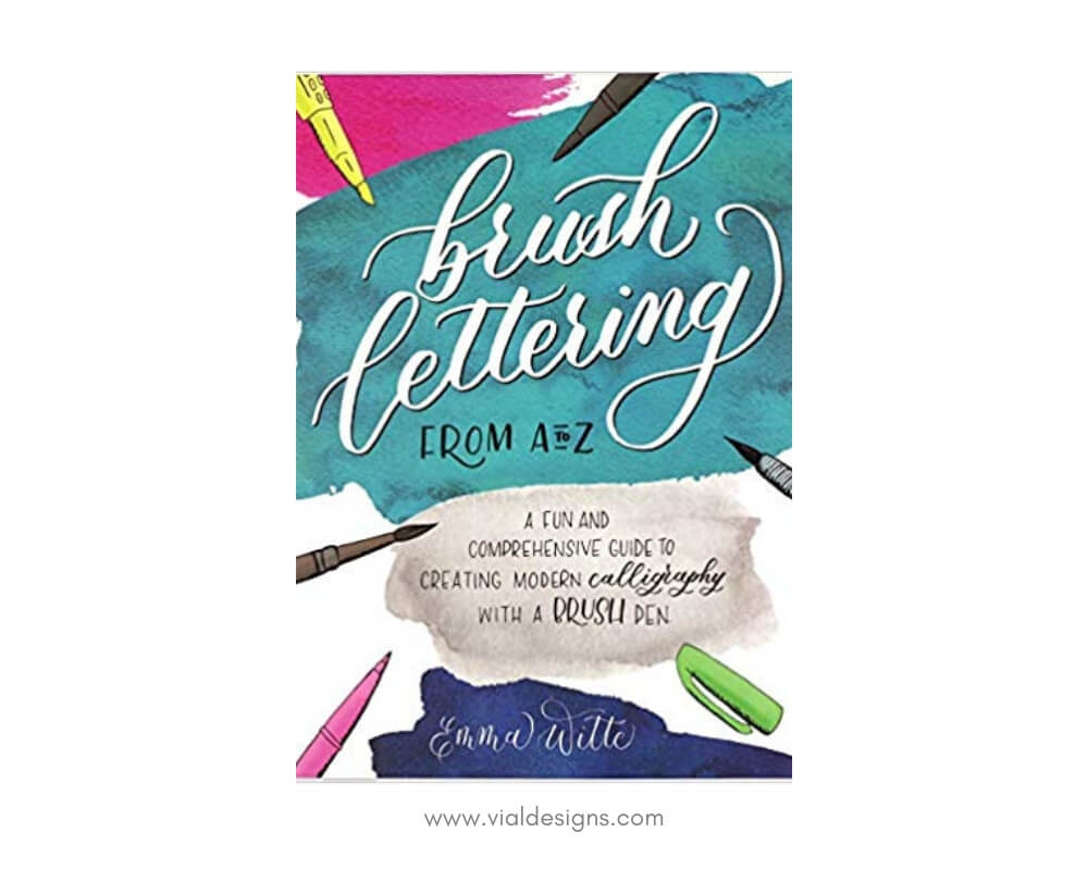 https://www.vialdesigns.com/wp-content/uploads/Best-Calligraphy-Supplies-for-beginners-By-Vial-Designs_Book_Brush-Lettering-from-A-to-Z.jpg