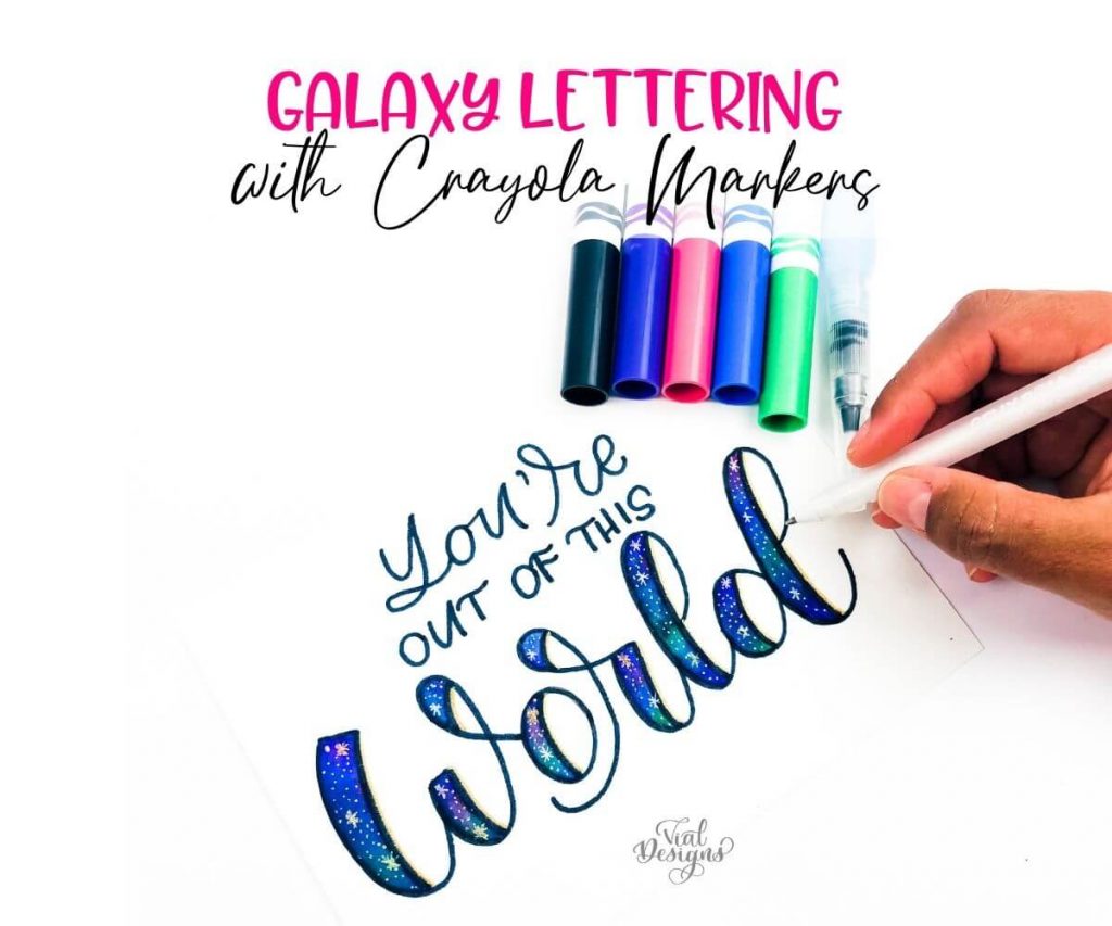 GALAXY LETTERING WITH CRAYOLA MARKERS - Vial Designs