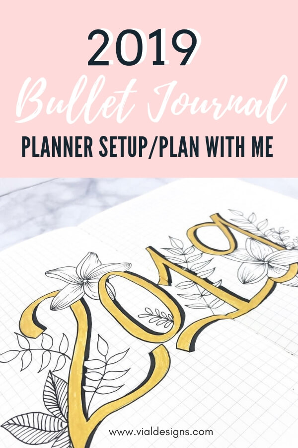 https://www.vialdesigns.com/wp-content/uploads/My-Bullet-Journal-Setup-2019-Plan-with-me-by-Vial-Designs.jpg