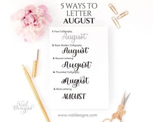 How to Letter August 5 Different Ways + Free Calligraphy Worksheet